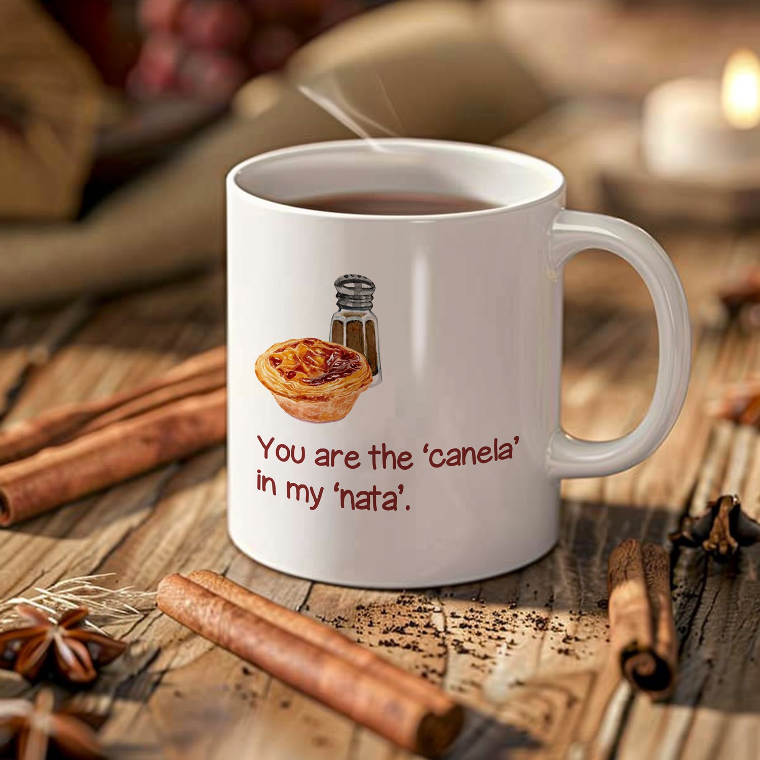 "You are the ‘canela’ in my ‘nata’." Mug