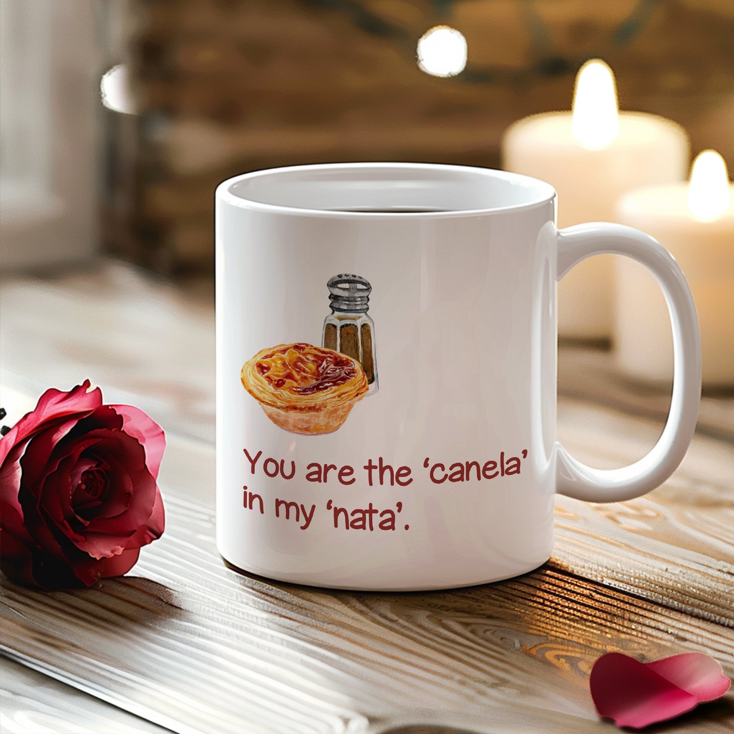 "You are the ‘canela’ in my ‘nata’." Mug