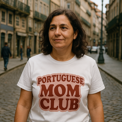 Woman wearing a 'Portuguese Mom Club' t-shirt on a street in a portuguese city.