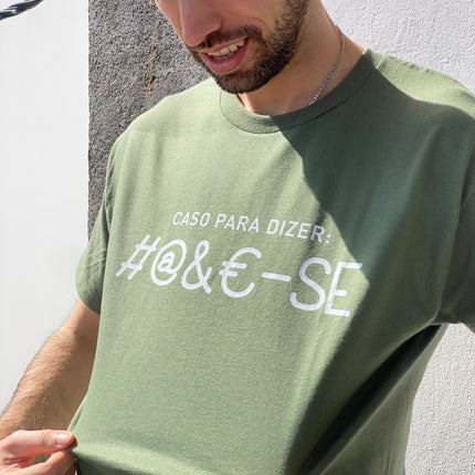 "Caso para dizer: #@&€-se" T-shirt