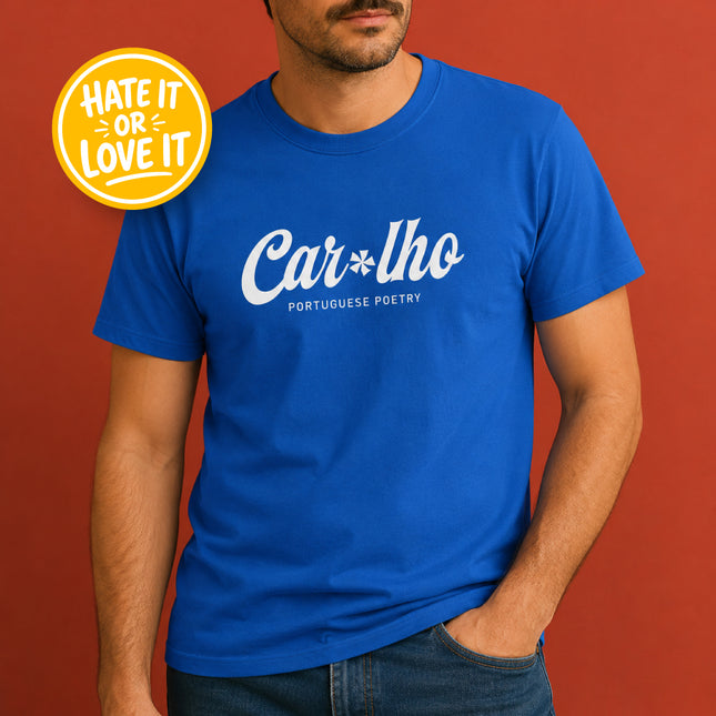 "Car*lho Portuguese Poetry" T-shirt