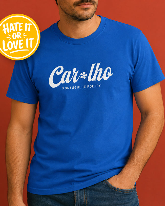 "Car*lho Portuguese Poetry" T-shirt