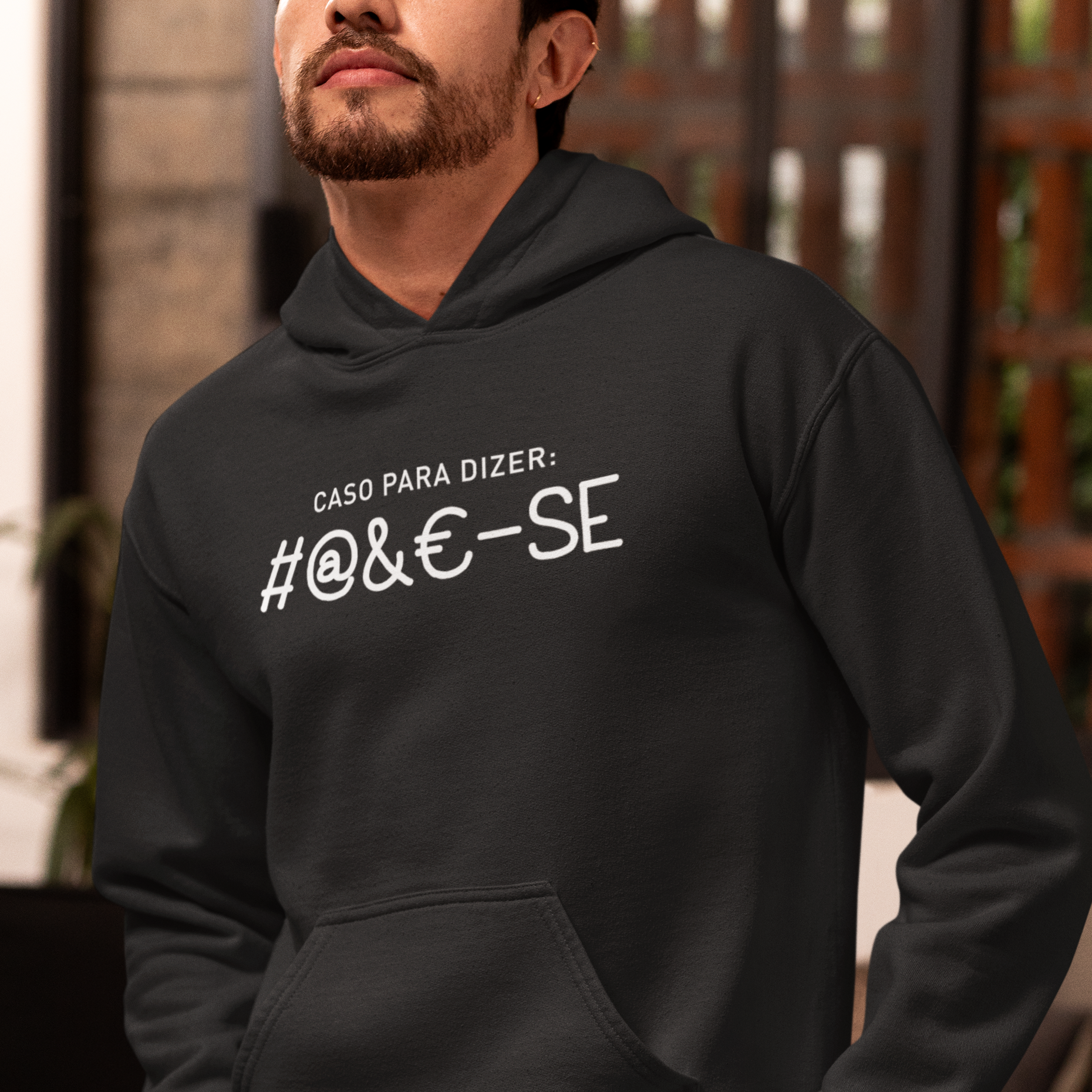 "Caso para se dizer: #@&€-se" Hoodie