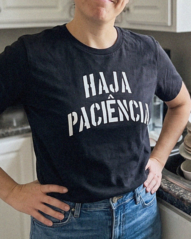 Haja Paciência t-shirt