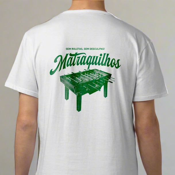 "Sem roletas! Sem desculpas! Matraquilhos" T-shirt