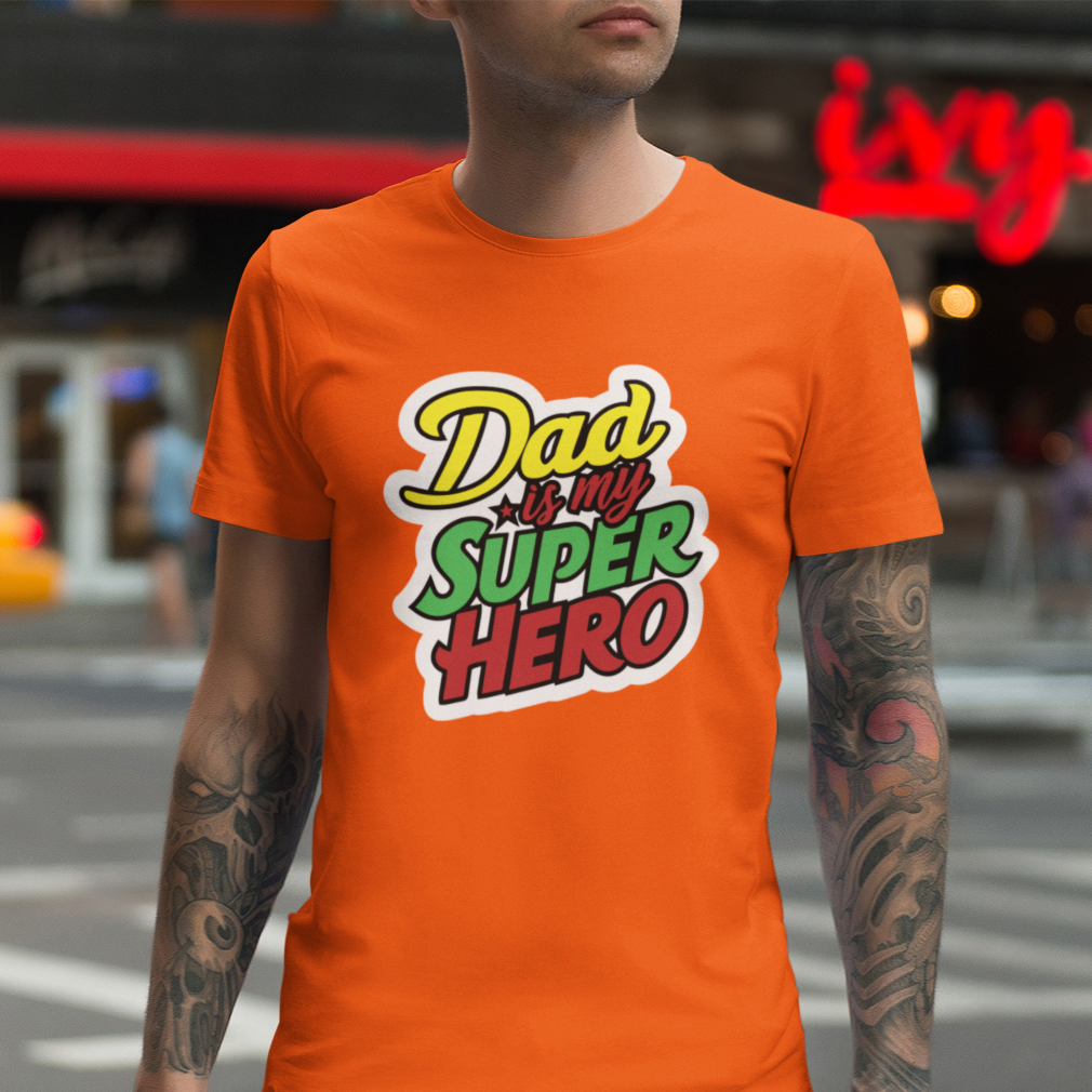 "Dad is my Super Hero" Colors T-shirt