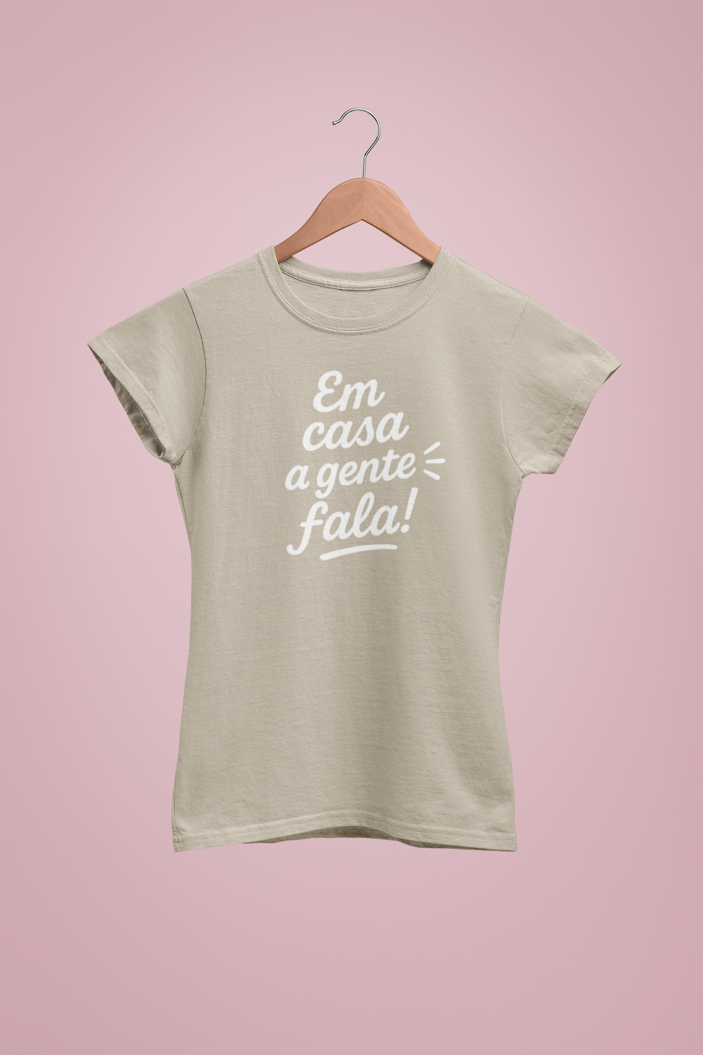 "Em casa a gente fala!" T-shirt