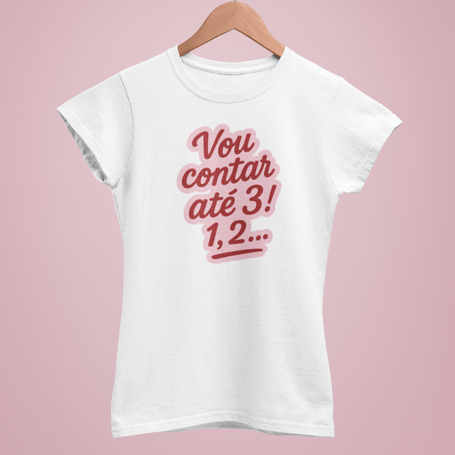 "Vou contar até 3! 1, 2..." T-shirt